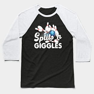 Splits N Giggles Bowling Team Bowler Sports Player Baseball T-Shirt